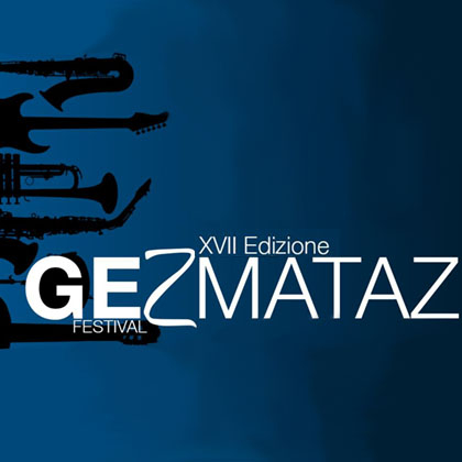 TORNA A GENOVA GEZMATAZ FESTIVAL - XVII edizione