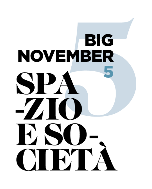 Big November 5: Spazio e Società