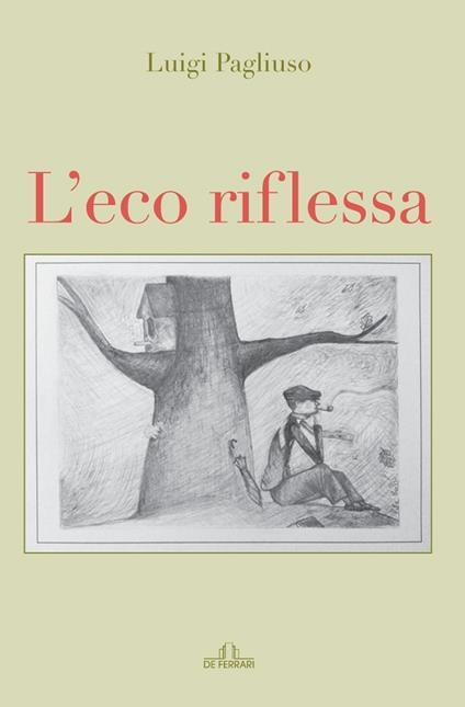 Presentazione del libro "L'eco riflessa" di Luigi Pagliuso, De Ferrari, 2022