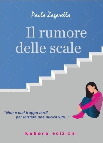 Presentazione dei libri:“Storie di una donna di oggi” e “Il rumore delle scale di Paola Zagarella