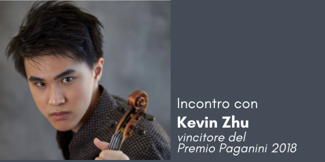 Incontro con Kevin Zhu, vincitore dell'edizione 2018 del Premio Paganini