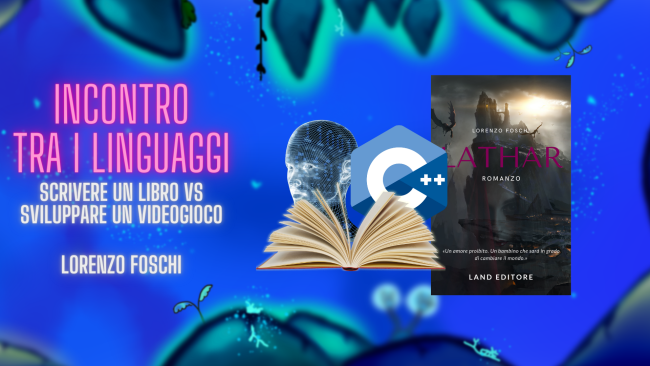 Incontro tra i linguaggi- Scrivere un libro VS sviluppare un videogioco