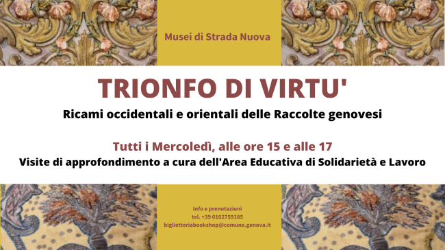 "Trionfo di virtù" - Ricami occidentali e orientali delle Raccolte genovesi
