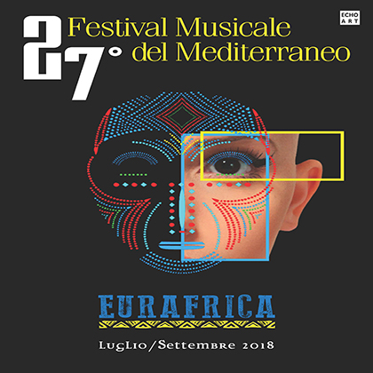 "27th Mediterranean Music Festival - Eurafrica"