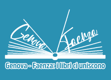 Genova-Faenza: i libri ci uniscono. Genova Capitale Italiana del Libro