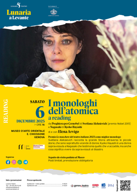"I monologhi dell'atomica".   Da "Preghiera per Cernobyl" di Svetlana Aleksievich (premio Nobel 2015) e "Nagasaki" di Kyoko Hayashi