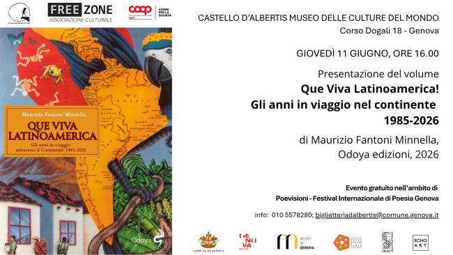 Que viva Latinoamerica! Gli anni in viaggio nel continente 1985-2026. Presentazione volume  di Maurizio Fantoni Minnella